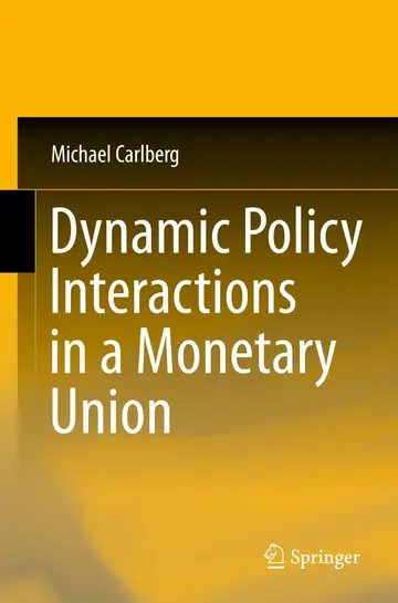 Cover of Dynamic Policy Interactions in a Monetary Union