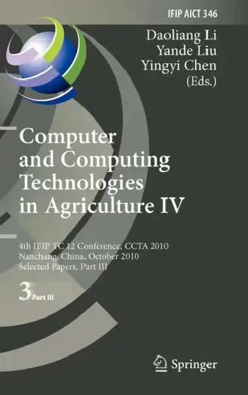 Cover of Computer and Computing Technologies in Agriculture IV