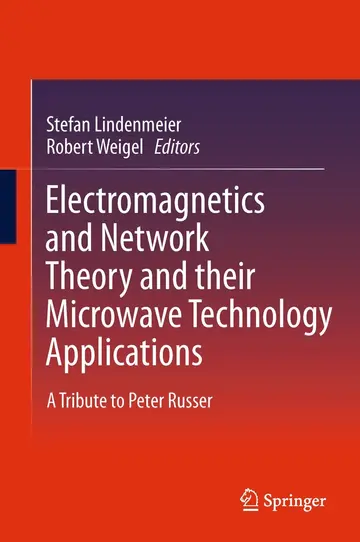 Cover of Electromagnetics and Network Theory and their Microwave Technology Applications