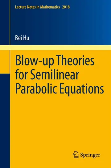 Cover of Blow-up Theories for Semilinear Parabolic Equations