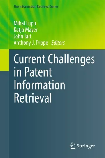 Cover of Current Challenges in Patent Information Retrieval