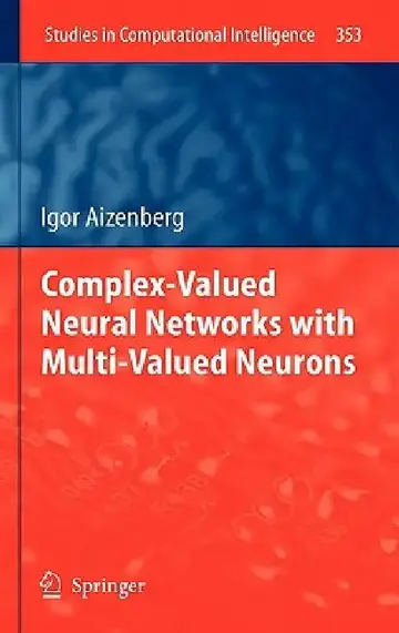 Cover of Complex-Valued Neural Networks with Multi-Valued Neurons