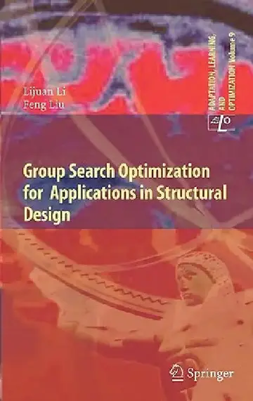 Cover of Group Search Optimization for Applications in Structural Design