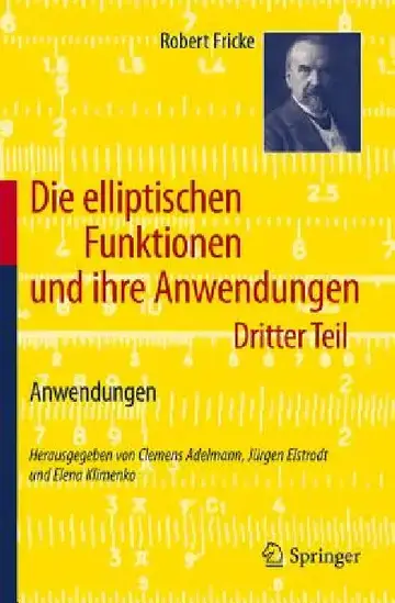 Cover of Die Elliptischen Funktionen Und Ihre Anwendungen