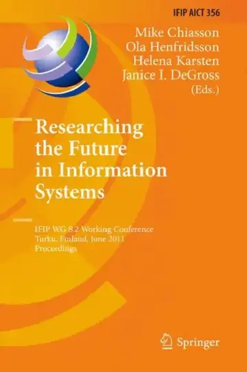 Cover of Researching the Future in Information Systems