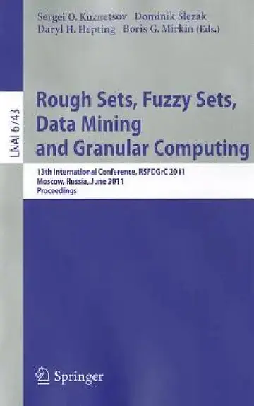 Cover of Rough Sets, Fuzzy Sets, Data Mining and Granular Computing