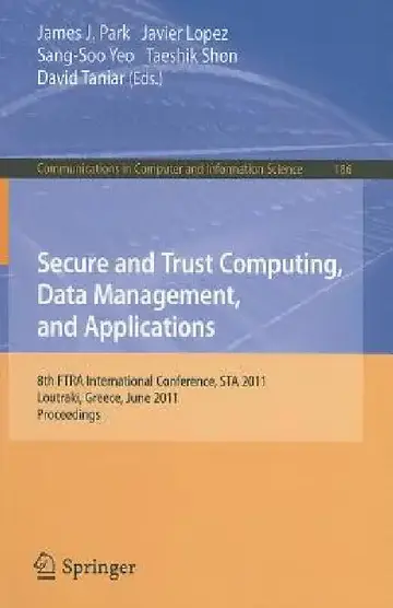 Cover of Secure and Trust Computing, Data Management, and Applications
