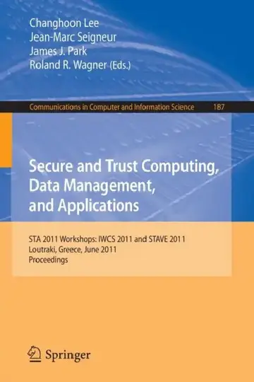 Cover of Secure and Trust Computing, Data Management, and Applications