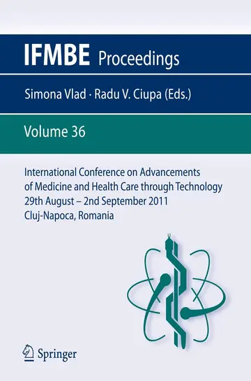 Cover of International Conference on Advancements of Medicine and Health Care through Technology; 29th August - 2nd September 2011, Cluj-Napoca, Romania