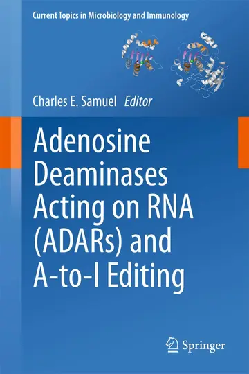 Cover of Adenosine Deaminases Acting on RNA (ADARs) and A-to-I Editing