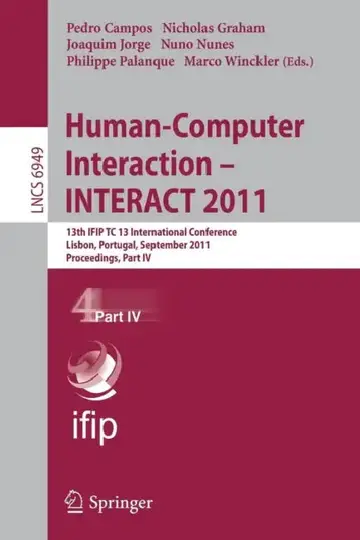 Cover of Human-Computer Interaction - INTERACT 2011, Part 4