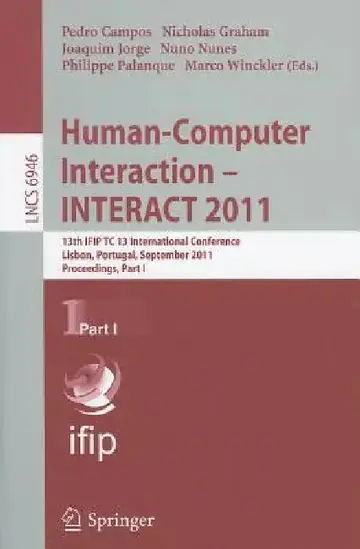 Cover of Human-Computer Interaction - INTERACT 2011, Part 1