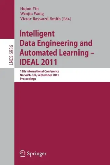 Cover of Intelligent Data Engineering and Automated Learning -- Ideal 2011