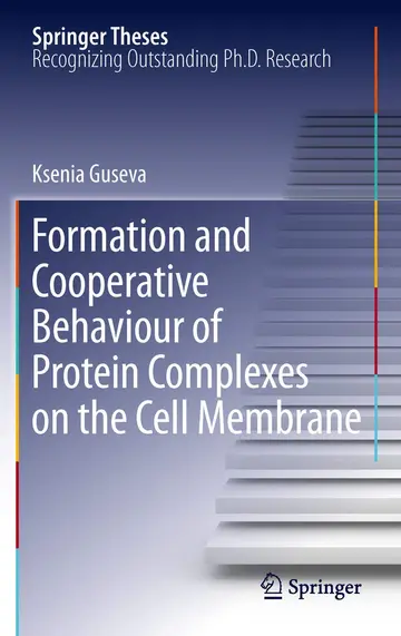 Cover of Formation and Cooperative Behaviour of Protein Complexes on the Cell Membrane
