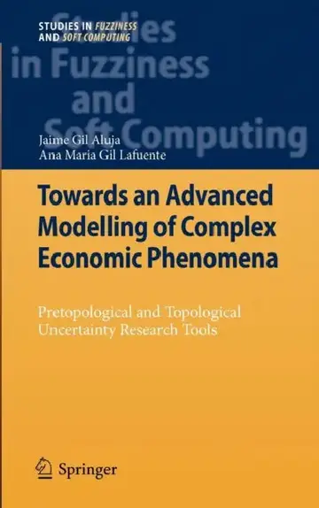 Cover of Towards an Advanced Modelling of Complex Economic Phenomena