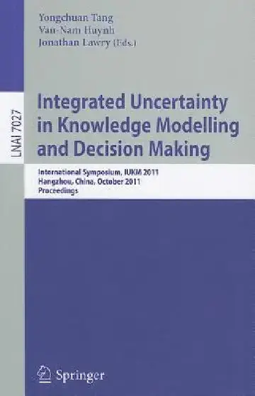 Cover of Integrated Uncertainty in Knowledge Modelling and Decision Making