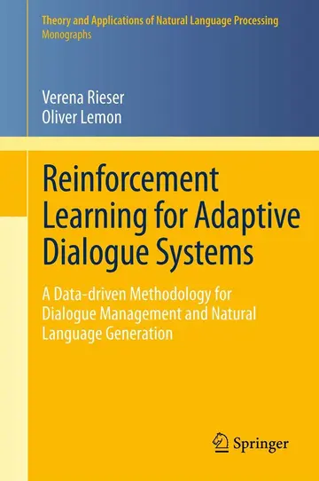 Cover of Reinforcement Learning for Adaptive Dialogue Systems