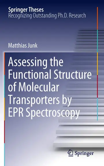 Cover of Assessing the Functional Structure of Molecular Transporters by Epr Spectroscopy