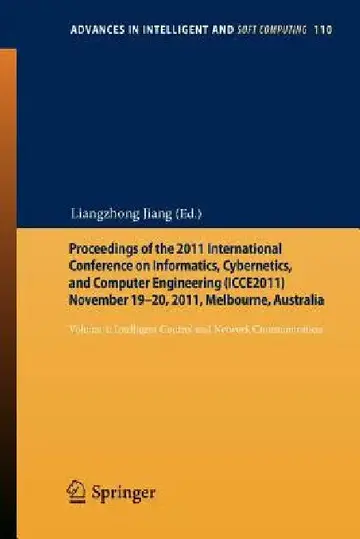 Cover of Proceedings of the 2011 International Conference on Informatics, Cybernetics, and Computer Engineering (Icce2011) November 19-20, 2011, Melbourne, Aus