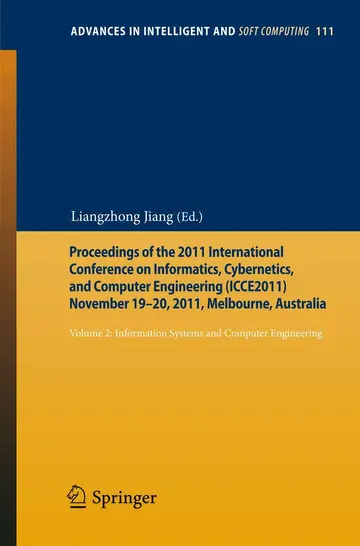 Cover of Proceedings of the 2011 International Conference on Informatics, Cybernetics, and Computer Engineering (ICCE2011) November 19-20, 2011, Melbourne