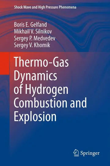 Cover of Thermo-Gas Dynamics of Hydrogen Combustion and Explosion