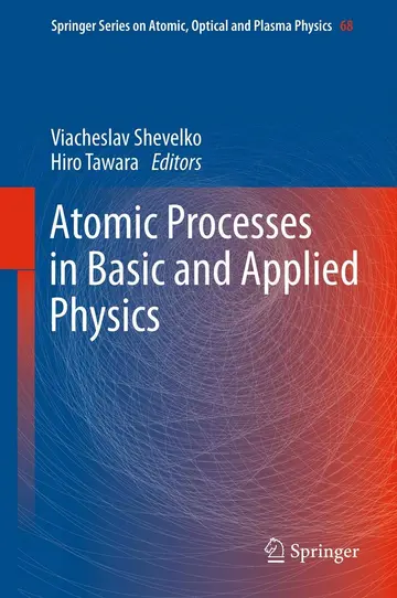 Cover of Atomic Processes in Basic and Applied Physics