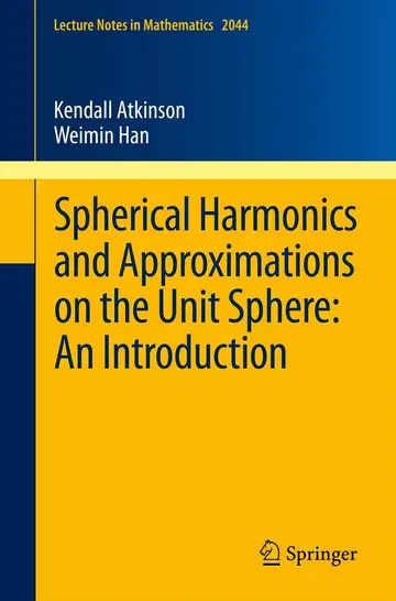 Cover of Spherical Harmonics and Approximations on the Unit Sphere
