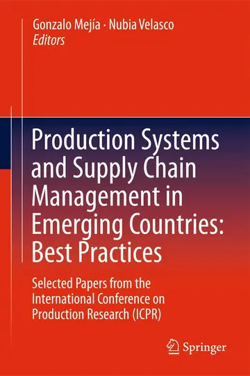 Cover of Production Systems and Supply Chain Management in Emerging Countries