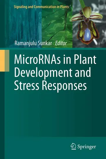 Cover of MicroRNAs in Plant Development and Stress Responses