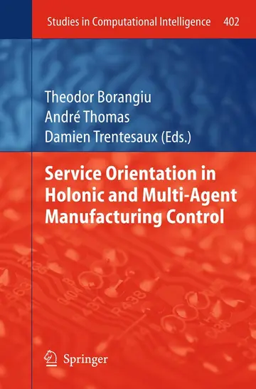 Cover of Service Orientation in Holonic and Multi-Agent Manufacturing Control