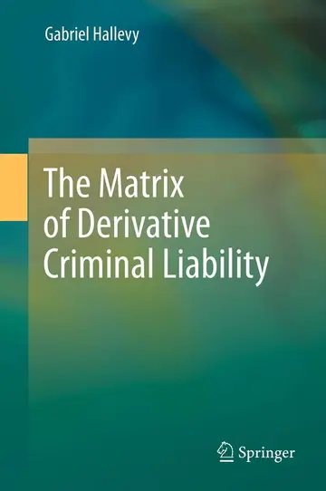 Cover of The Matrix of Derivative Criminal Liability