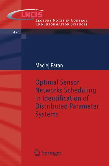 Cover of Optimal Sensor Networks Scheduling in Identification of Distributed Parameter Systems