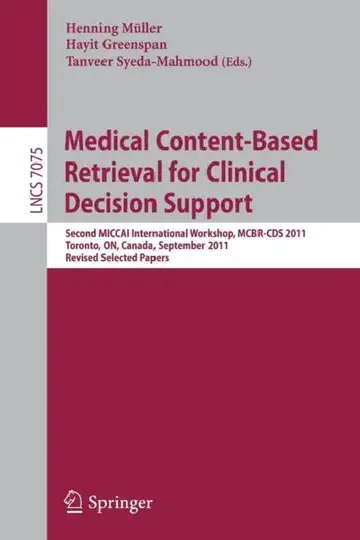 Cover of Medical Content-Based Retrieval for Clinical Decision Support