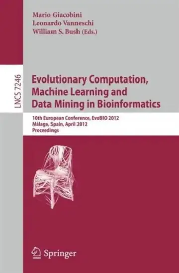 Cover of Evolutionary Computation, Machine Learning and Data Mining in Bioinformatics