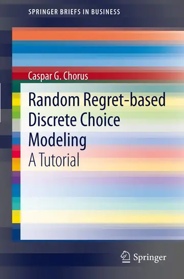 Cover of Random Regret-based Discrete Choice Modeling