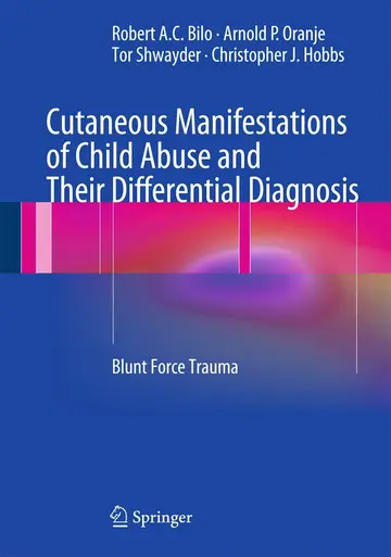 Cover of Cutaneous Manifestations of Child Abuse and Their Differential Diagnosis