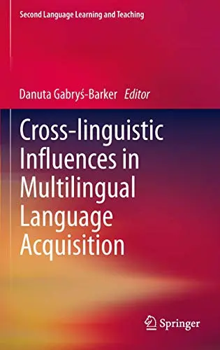 Cover of Cross-linguistic Influences in Multilingual Language Acquisition