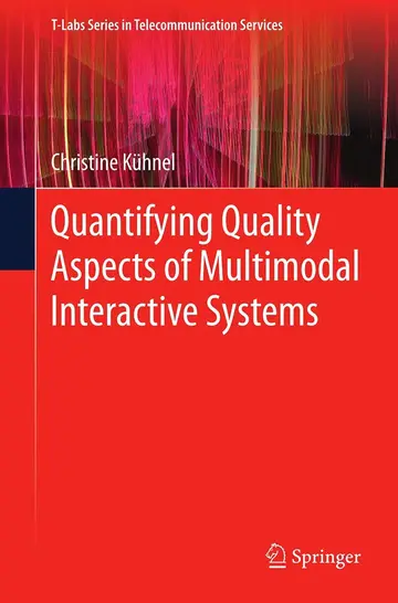 Cover of Quantifying Quality Aspects of Multimodal Interactive Systems
