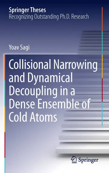 Cover of Collisional Narrowing and Dynamical Decoupling in a Dense Ensemble of Cold Atoms