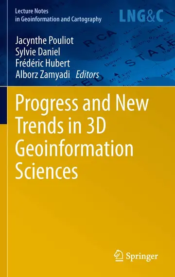 Cover of Progress and New Trends in 3D Geoinformation Sciences