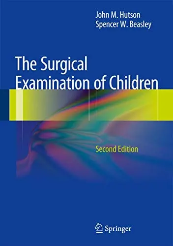 Cover of The Surgical Examination of Children