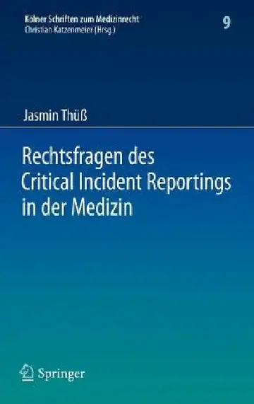 Cover of Rechtsfragen Des Critical Incident Reportings in Der Medizin