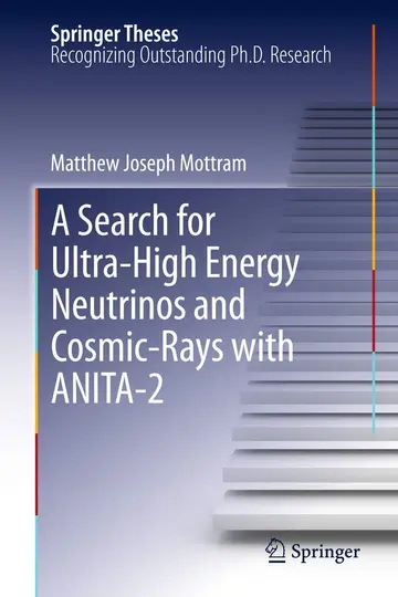 Cover of A Search for Ultra-High Energy Neutrinos and Cosmic-Rays with ANITA-2