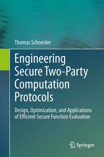 Cover of Engineering Secure Two-Party Computation Protocols