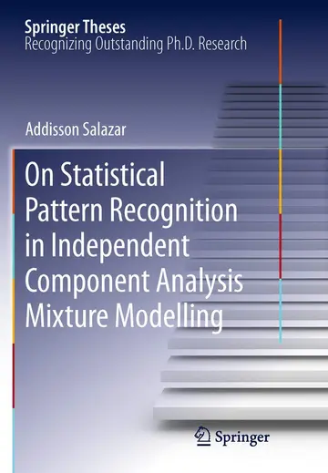 Cover of On Statistical Pattern Recognition in Independent Component Analysis Mixture Modelling