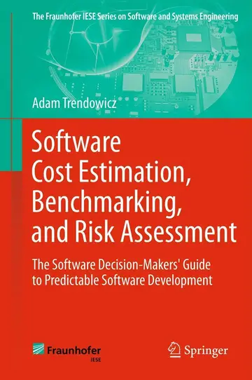 Cover of Software Cost Estimation, Benchmarking, and Risk Assessment