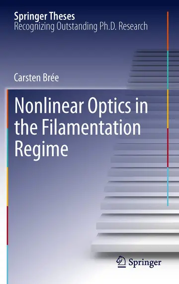 Cover of Nonlinear Optics in the Filamentation Regime