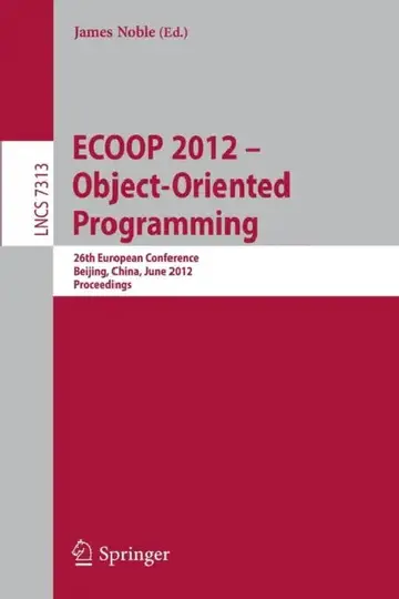 Cover of ECOOP 2012 -- Object-Oriented Programming