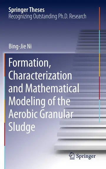 Cover of Formation, characterization and mathematical modeling of the aerobic granular sludge