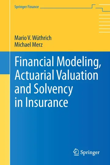Cover of Financial Modeling, Actuarial Valuation and Solvency in Insurance